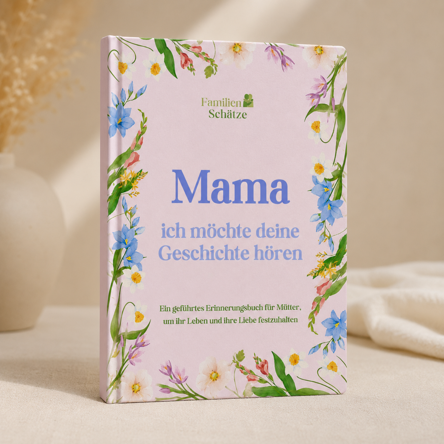 Mamas Geschichten – Ein Erinnerungsbuch