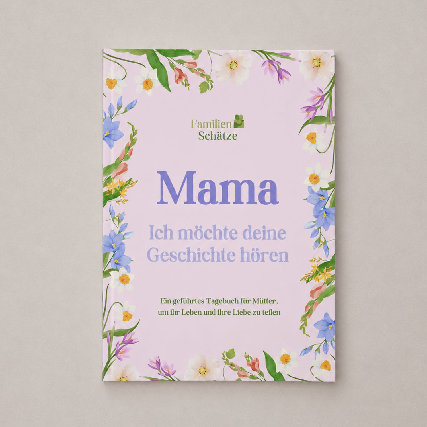 Mamas Geschichten – Ein Erinnerungsbuch
