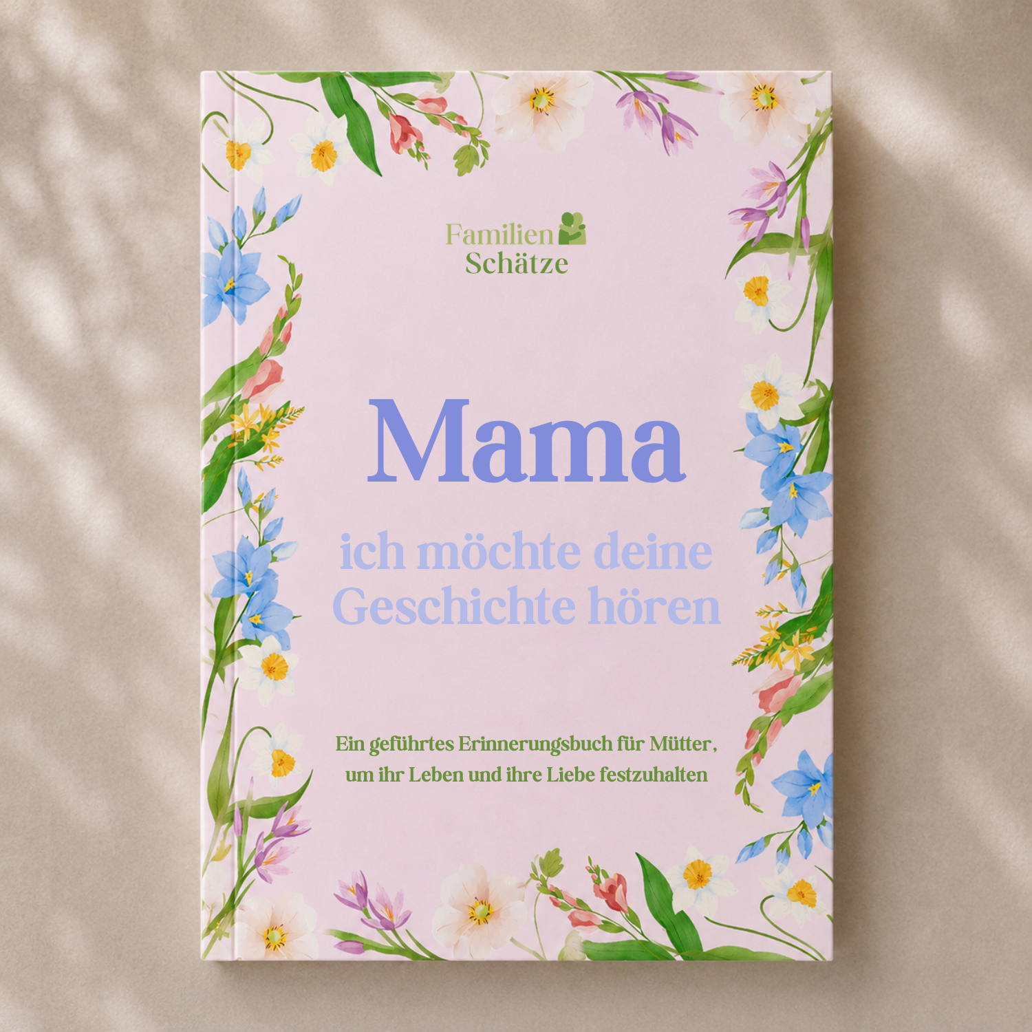 Mamas Geschichten – Ein Erinnerungsbuch