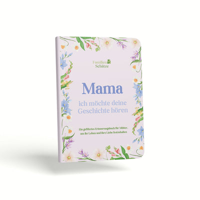 Mamas Geschichten – Ein Erinnerungsbuch